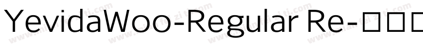 YevidaW00-Regular Re字体转换